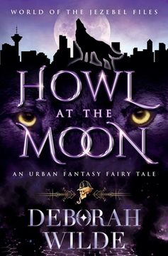 portada Howl at the Moon: An Urban Fantasy Fairy Tale 