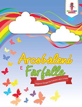 portada Arcobaleni e Farfalle: Ragazze Disegni da Colorare Libro 3 Anni (in Italian)