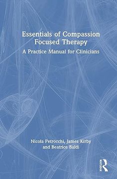 portada Essentials of Compassion Focused Therapy: A Practice Manual for Clinicians (en Inglés)