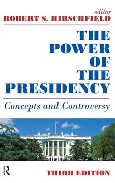 portada The Power of the Presidency: Concepts and Controversy