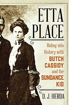 portada Etta Place: Riding Into History with Butch Cassidy and the Sundance Kid (en Inglés)