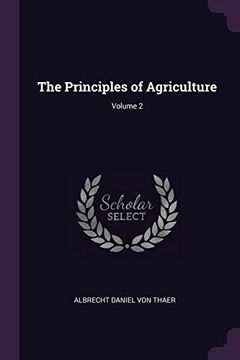 portada The Principles of Agriculture; Volume 2 (en Inglés)