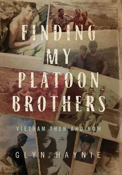 portada Finding My Platoon Brothers: Vietnam Then and Now (en Inglés)