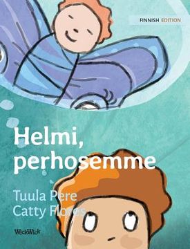 portada Helmi, perhosemme: Finnish Edition of Pearl, Our Butterfly (in Finnish)