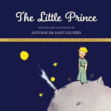 portada Little Prince: New Translation by Richard Mathews With Restored Original art (en Inglés)