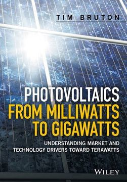 portada Photovoltaics From Milliwatts to Gigawatts: Understanding Market Drivers Toward Terawatts (en Inglés)