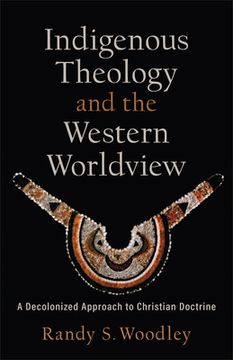 portada Indigenous Theology and the Western Worldview (en Inglés)