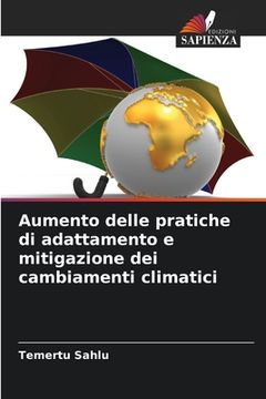 portada Aumento delle pratiche di adattamento e mitigazione dei cambiamenti climatici (en Italiano)