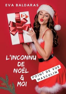 portada L'inconnu de Noël et moi - point de vue masculin (en Francés)