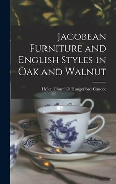 portada Jacobean Furniture and English Styles in oak and Walnut (en Inglés)