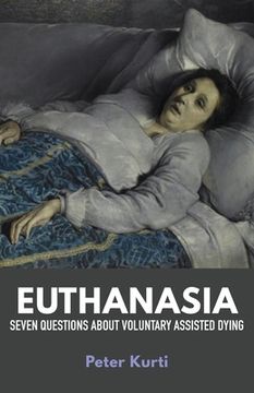 portada Euthanasia: Seven Questions about Voluntary Assisted Dying (en Inglés)