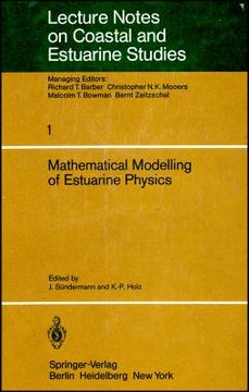 portada mathematical modelling of estuarine physics: proceedings of an international symposium held at the german hydrographic institute hamburg, august 24 26