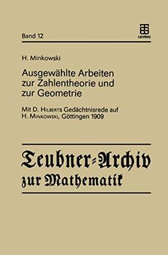 portada Ausgewählte Arbeiten Zur Zahlentheorie Und Zur Geometrie: Mit D. Hilberts Gedächtnisrede Auf H. Minkowski, Göttingen 1909 (en Alemán)