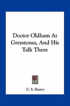 portada doctor oldham at greystones, and his talk there (en Inglés)