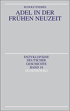 portada Adel in Der Frhen Neuzeit (Enzyklopadie Deutscher Geschichte)