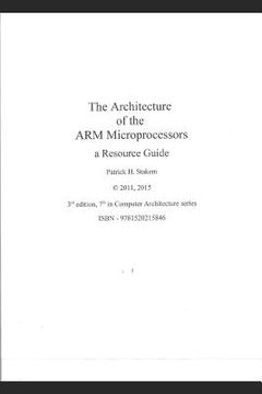 portada The Architecture of the Arm Microprocessors a Resource Guide (en Inglés)