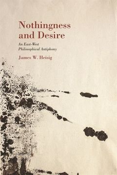 portada Nothingness and Desire: A Philosophical Antiphony: 23 (Nanzan Library of Asian Religion and Culture) 