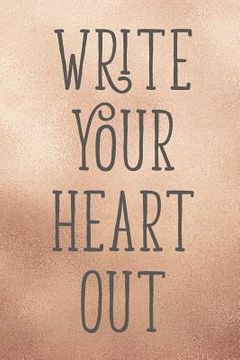 portada Write Your Heart Out (en Inglés)