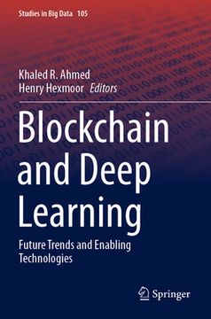 portada Blockchain and Deep Learning: Future Trends and Enabling Technologies (en Inglés)