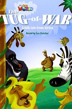 portada Our World 4: The tug of war Reader (en Inglés)