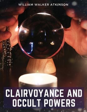 portada Clairvoyance and Occult Powers (en Inglés)