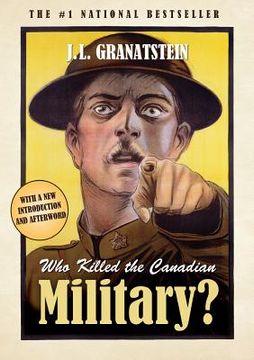 portada Who Killed the Canadian Military (en Inglés)