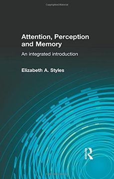 portada Attention, Perception and Memory: An Integrated Introduction (Psychology Focus) (en Inglés)