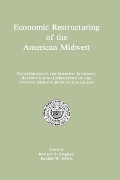 economic restructuring of the american midwest (en Inglés)