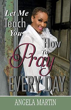 portada Let me Teach you how to Pray Every day (en Inglés)