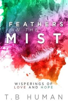 portada Feathers in the Mist: Wisperings of Love and Hope (in English)