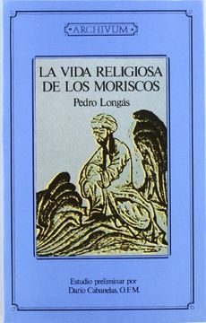 portada La Vida Religiosa de los Moriscos (Fuera de Colección)