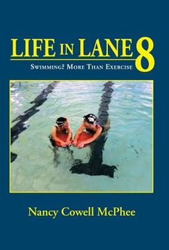 portada Life in Lane 8: Swimming? More Than Exercise (in English)