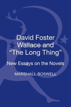 portada David Foster Wallace and "The Long Thing" (en Inglés)