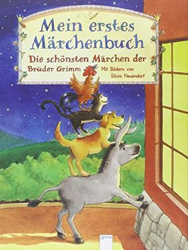portada Mein Erstes Märchenbuch. Die Schönsten Märchen der Brüder Grimm. ( ab 4 J. ). (en Alemán)