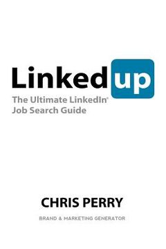 portada linkedup: the ultimate linkedin job search guide (en Inglés)
