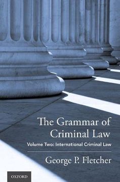 portada The Grammar of Criminal Law: Volume Two: International Criminal law 