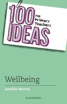 portada 100 Ideas for Primary Teachers: Wellbein (en Inglés)