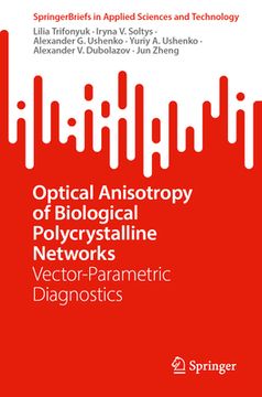 portada Optical Anisotropy of Biological Polycrystalline Networks: Vector-Parametric Diagnostics (en Inglés)