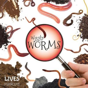 portada Wiggly Worms (The Lives of Minibeasts)