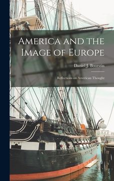 portada America and the Image of Europe: Reflections on American Thought (in English)