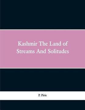 portada Kashmir: the land of streams and solitudes
