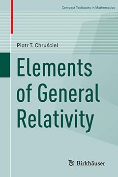portada Elements of General Relativity (Compact Textbooks in Mathematics) (in English)