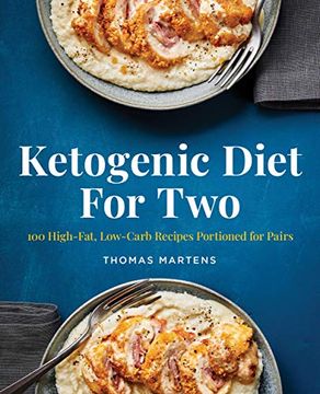 portada Ketogenic Diet for Two: 100 High-Fat, Low-Carb Recipes Portioned for Pairs (en Inglés)