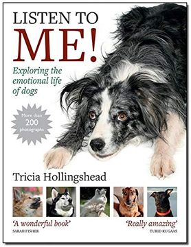 portada Listen to Me! Exploring the Emotional Life of Dogs (en Inglés)