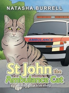 portada St John the Ambulance Cat: Based on a true story (en Inglés)