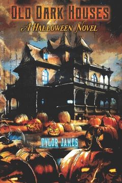 portada Old Dark Houses: A Halloween Novel (en Inglés)