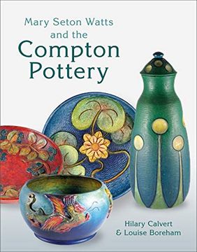 portada Mary Seton Watts and the Compton Pottery (in English)