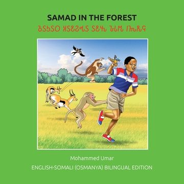 portada Samad in the Forest: English - Somali (Osmanya) Bilingual Edition (in Somalí)