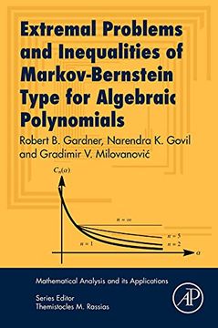 portada Extremal Problems and Inequalities of Markov-Bernstein Type for Algebraic Polynomial (Mathematical Analysis and its Applications) (en Inglés)