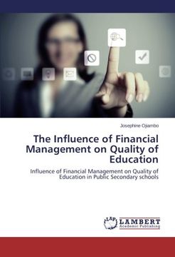 portada The Influence of Financial Management on Quality of Education: Influence of Financial Management on Quality of Education in Public Secondary schools